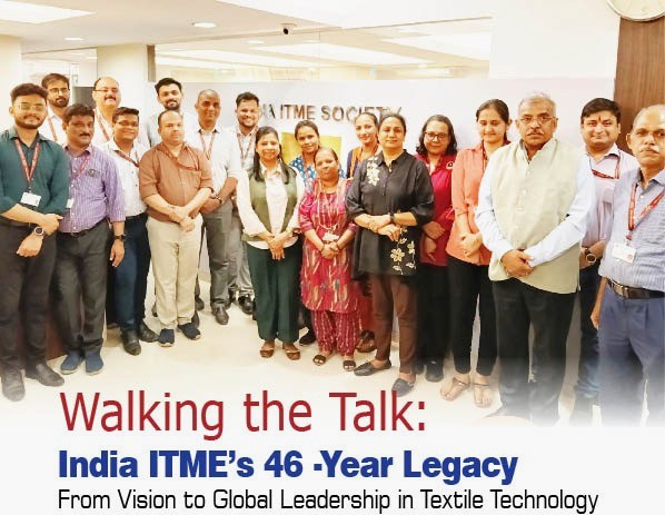 Walking the Talk:  India ITME’s 46 -Year Legacy From Vision to Global Leadership in Textile Technology